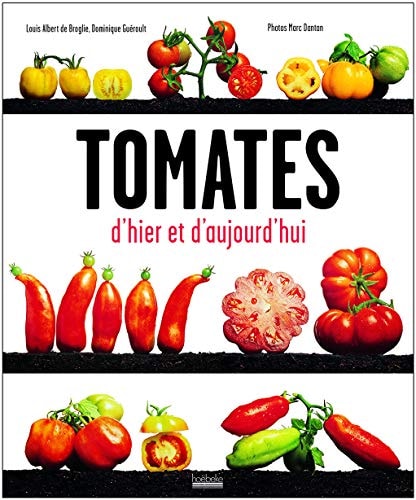 TOMATES D'HIER ET D'AUJOURD'HUI, de Louis Albert de Broglie | portada del libro