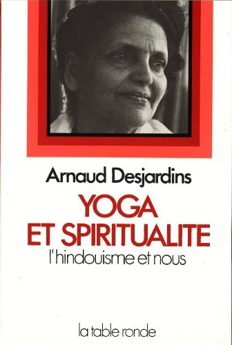 YOGA ET SPIRITUALITE, de Arnaud Desjardins | portada del libro