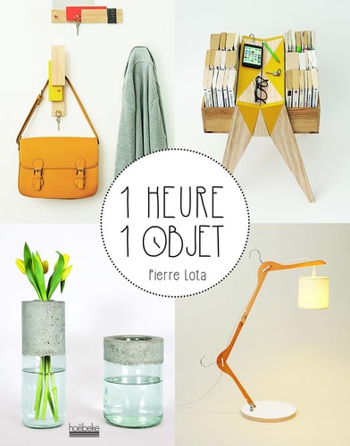 1 HEURE/1 OBJET, de Pierre Lota | portada del libro