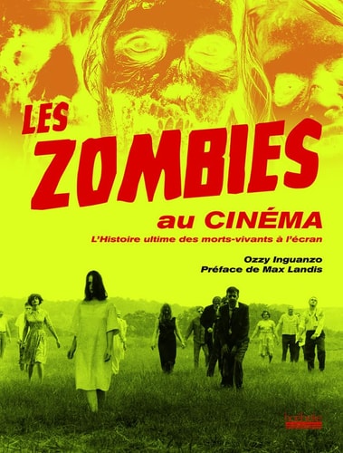 LES ZOMBIES AU CINEMA, de Ozzy Inguanzo | portada del libro