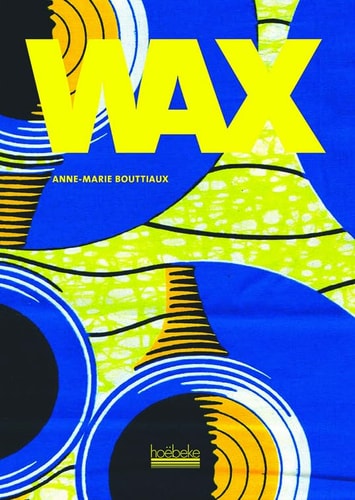 WAX, de Anne-Marie Bouttiaux | portada del libro