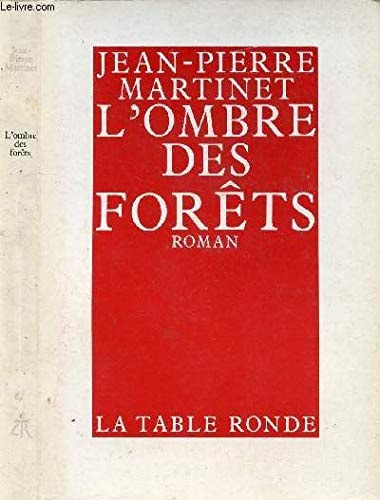 L'OMBRE DES FORETS, de Jean-Pierre Martinet | portada del libro