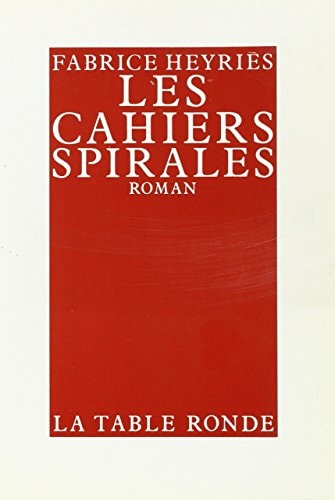 CAHIERS SPIRALES, de Fabrice Heyriès | portada del libro
