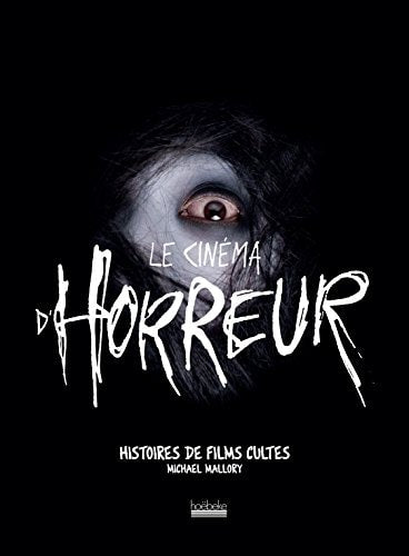LE CINEMA D'HORREUR, de Michael Mallory | portada del libro