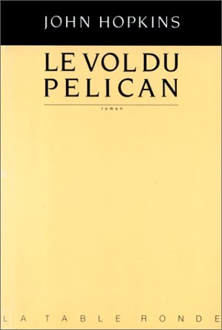 VOL DU PELICAN, de John Hopkins | portada del libro
