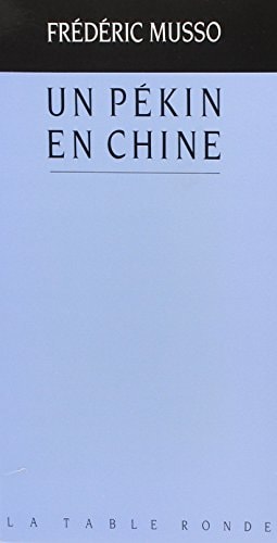 PEKIN EN CHINE, de Frédéric Musso | portada del libro