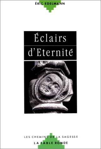 ECLAIR D'ETERNITE EDELM CHEMINS DE L EXTASE, de Eric Edelmann | portada del libro