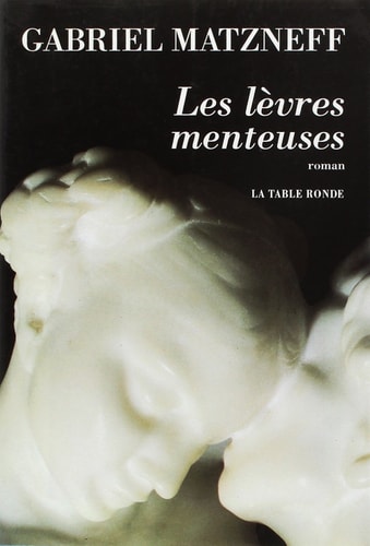LEVRES MENTEUSES, de Gabriel Matzneff | portada del libro