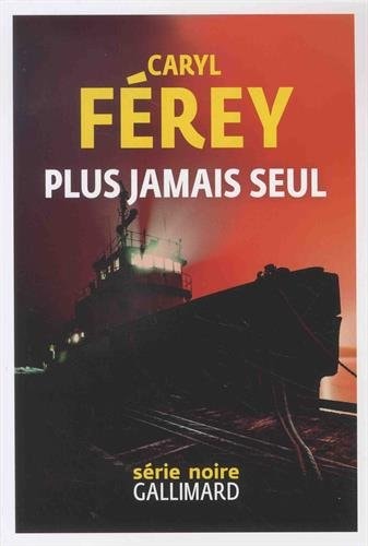 Plus jamais seul, de Caryl Férey | portada del libro