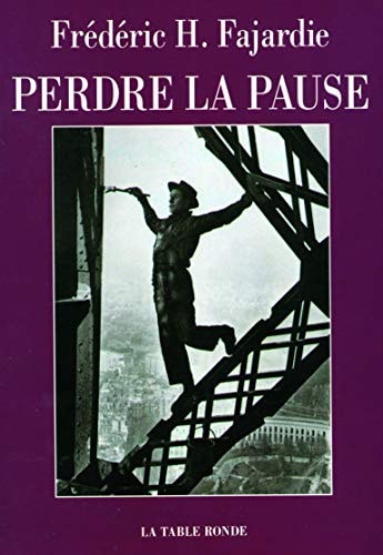 PERDRE LA PAUSE, de Frédéric H. Fajardie | portada del libro