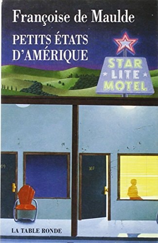 PETITS ETATS D'AMERIQUE, de Françoise de Maulde | portada del libro