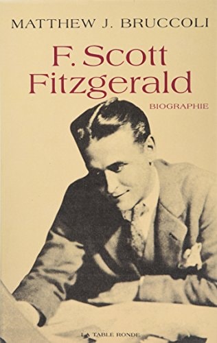 F SCOTT FITZGERALD, de Matthew Joseph Bruccoli | portada del libro