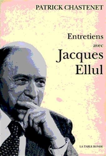 ENTRETIENS AVEC JACQUES ELLUL, de Ellul | portada del libro