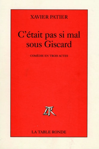 C'ETAIT PAS SI MAL SOUS GISCARD, de Xavier Patier | portada del libro