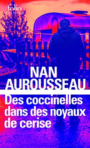 Des coccinelles dans de noyaux de cerise, de Nan Aurousseau | portada del libro