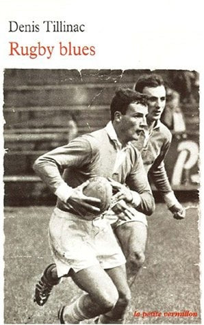 RUGBY BLUES, de Denis Tillinac | portada del libro