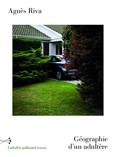 GEOGRAPHIE D'UN ADULTERE, de AGNES RIVA | portada del libro