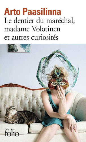 LE DENTIER DU MARECHAL, MADAME VOLOTINEN ET AUTRES CURIOSITES, de Arto Paasilinna | portada del libro