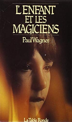 ENFANT ET LES MAGICIENS, de Wagner | portada del libro