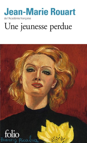 UNE JEUNESSE PERDUE, de Jean-Marie Rouart | portada del libro