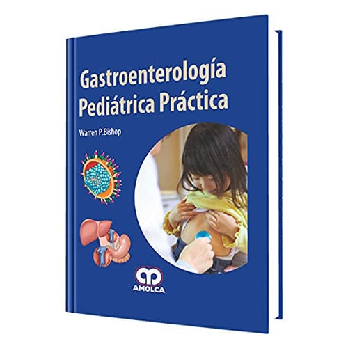 GASTROENTEROLOGIA PEDIATRICA PRACTICA, de WARREN P. BISHOP | portada del libro
