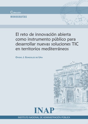 RETO DE INNOVACION ABIERTA COMO INSTRUMENTO PUBLICO PARA, de GONZALEZ DE UÑA | portada del libro