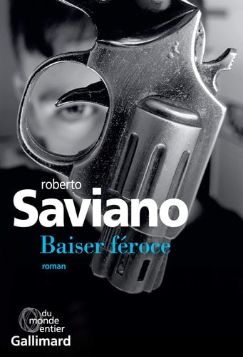 BAISER FEROCE, de Roberto Saviano | portada del libro