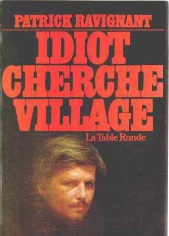 IDIOT CHERCHE VILLAGE, de Ravignant | portada del libro