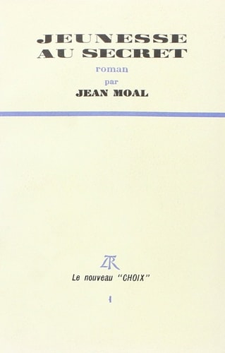 JEUNESSE AU SECRET, de Moal | portada del libro