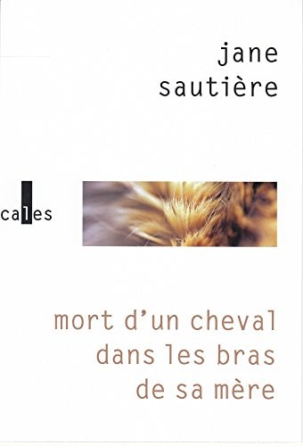 MORT D UN CHEVAL DANS LES, de Jane Sautière | portada del libro