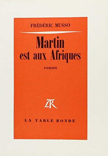 MARTIN EST AUX AFRIQUES, de Musso | portada del libro