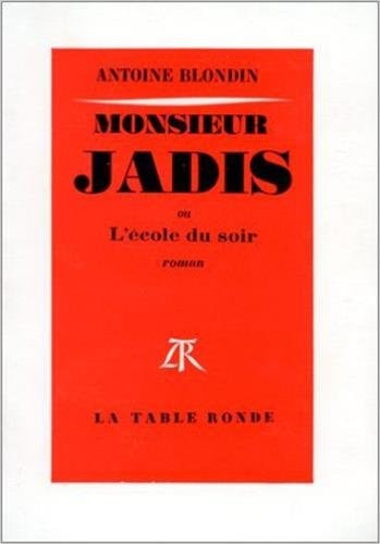 MONSIEUR JADIS OU L'ECOLE DU SOIR, de Blondin | portada del libro