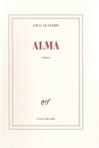 ALMA, de Jean-Marie-Gustave Le Clézio | portada del libro