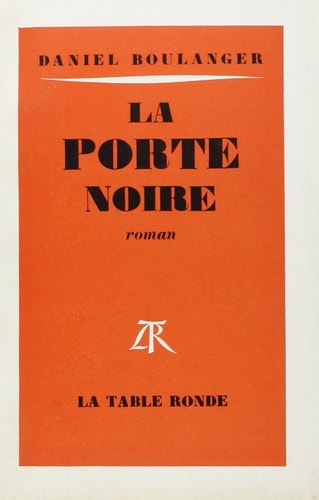 LA PORTE NOIRE, de Daniel Boulanger | portada del libro