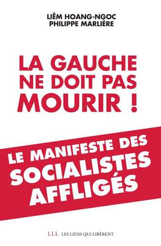 LA GAUCHE NE DOIT PAS MOURIR, de LIÒM HOANG NGOC ET PHILIPPE MARLIERE | portada del libro