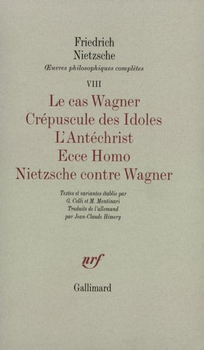 LE CAS WAGNER / CREPUSCULE DES IDOLES / L' ANTECHRIST / ECCE, de Friedrich Nietzsche | portada del libro