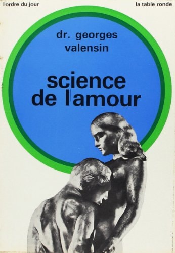 SCIENCE DE L AMOUR, de Georges Valensin | portada del libro