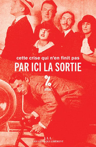 PAR ICI LA SORTIE, de ATTAC FRANCE | portada del libro