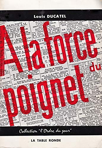 A LA FORCE DU POIGNET, de DUCATEL | portada del libro