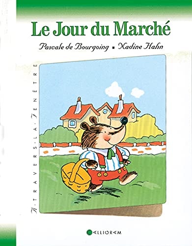 LE JOUR DU MARCHE, de Pascale de Bourgoing | portada del libro