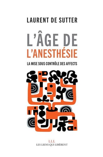 LAGE DE LANESTHESIE, de LAURENT DE SUTTER | portada del libro
