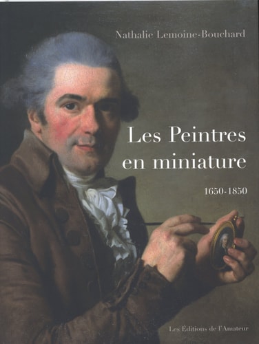 DICTIONNAIRE DES PEINTRES EN MINIATURE, de Nathalie Lemoine-Bouchard | portada del libro