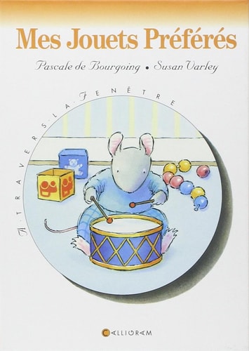 MES JOUETS PREFERES, de Pascale de Bourgoing | portada del libro
