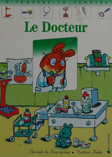 LE DOCTEUR, de Pascale de Bourgoing | portada del libro