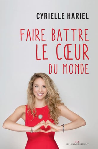 FAIRE BATTRE LE COEUR DU MONDE, de CYRIELLE HARIEL | portada del libro