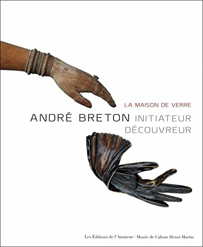 ANDRE BRETON LA MAISON DE VERRE, de Henri Béhar | portada del libro