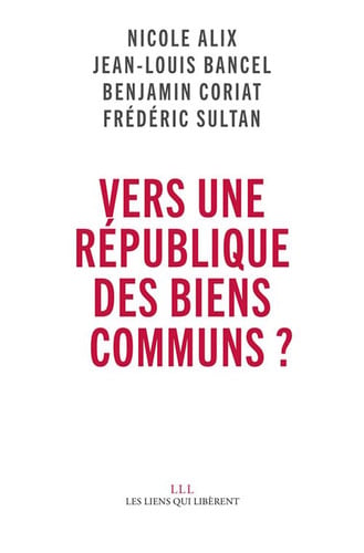 VERS UNE REPUBLIQUE DES BIENS COMMUNS, de BENJAMIN CORIAT | portada del libro