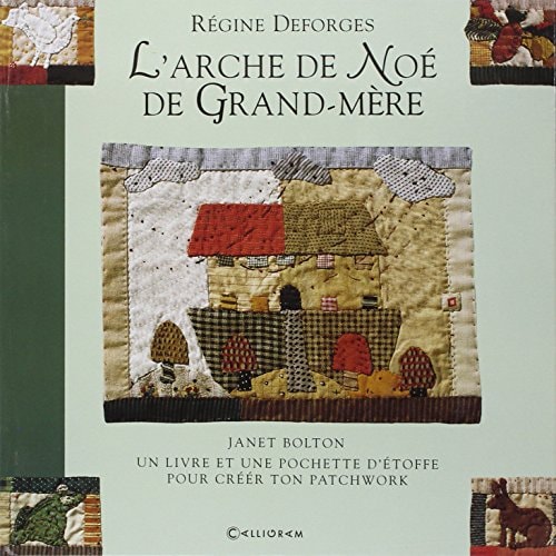 L'ARCHE DE NOE DE GRAND-MERE, de Régine Deforges | portada del libro