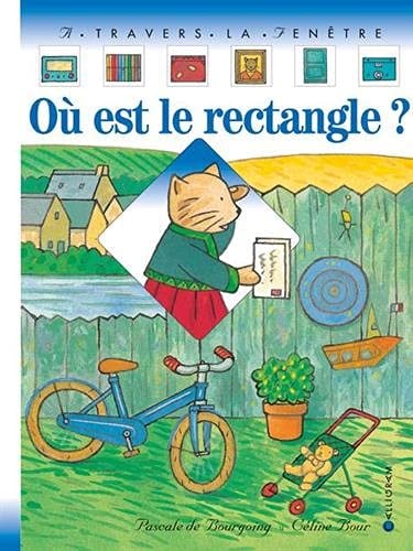 OU EST LE RECTANGLE ?, de Pascale de Bourgoing | portada del libro