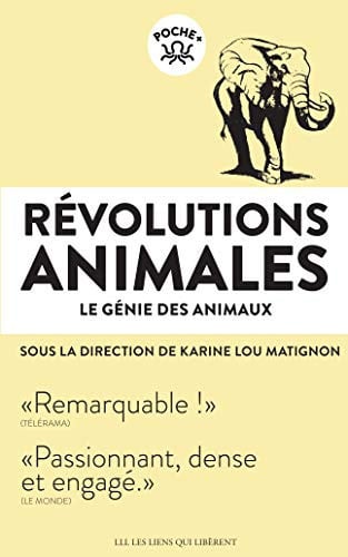REVOLUTIONS ANIMALES LE GENIE DES ANIMAUX, de KARINE LOU MATIGNON | portada del libro